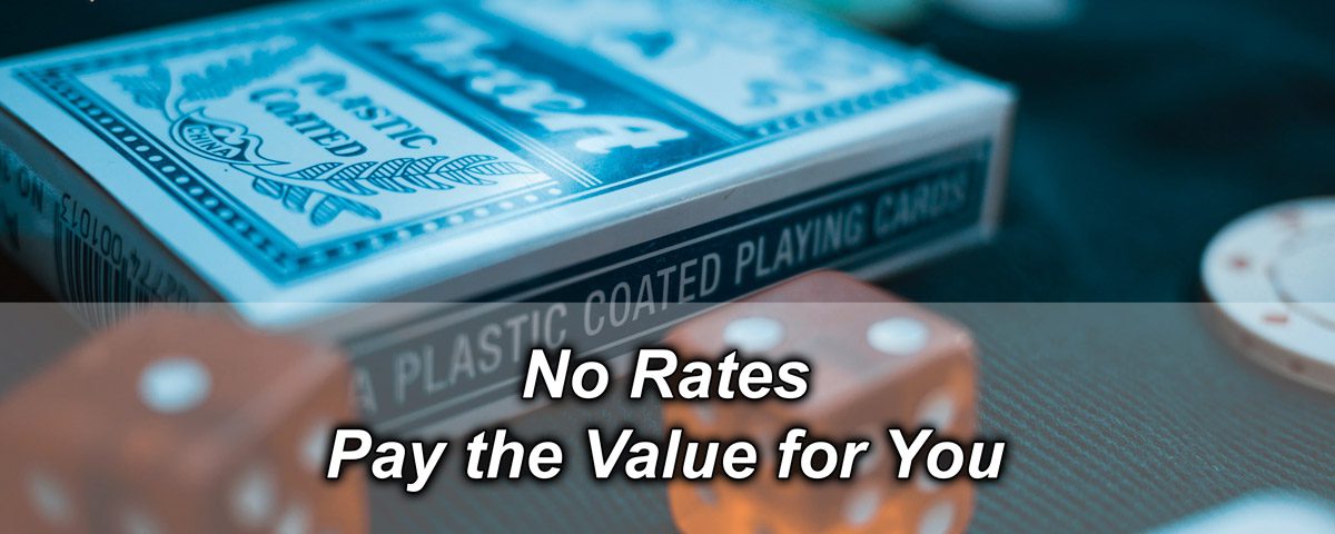 No Rates - Pay the Value to You